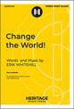 Change the World! Three-Part Mixed choral sheet music cover